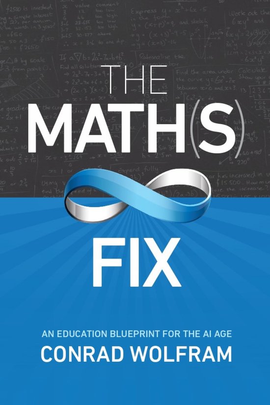 Math(s) Fix, The: An Education Blueprint Of The Ai Age - cover