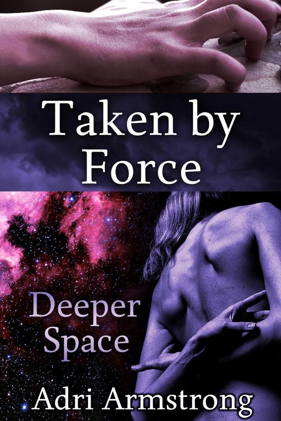 Deeper Space 2 - Taken by Force