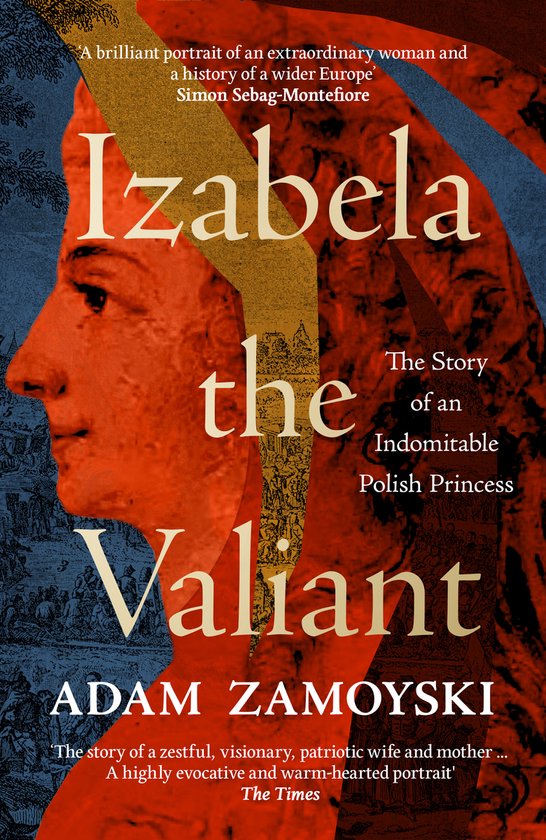 Boekomslag van 'Izabela the Valiant', met een profiel van een vrouw in oranje, de tekst 'Izabela the Valiant' en 'The Story of an Indomitable Polish Princess'.