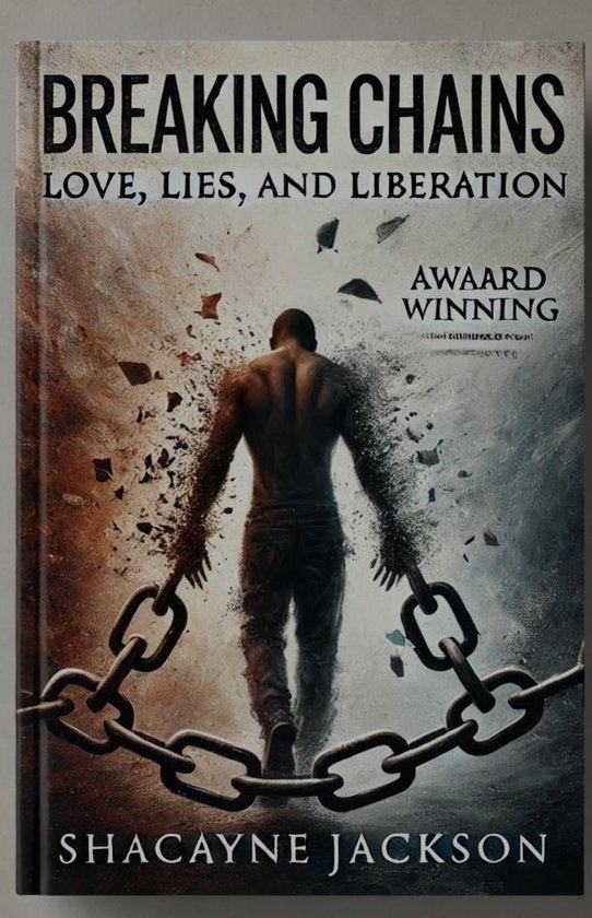 Breaking Chains: Love, Lies, and Liberation - cover