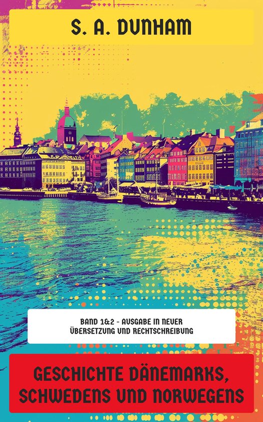 Geschichte Dänemarks, Schwedens und Norwegens - cover
