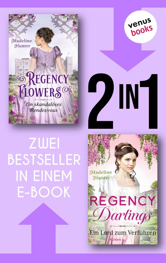 Regency Flowers: Ein skandalöses Rendezvous & Regency Darlings: Ein ...