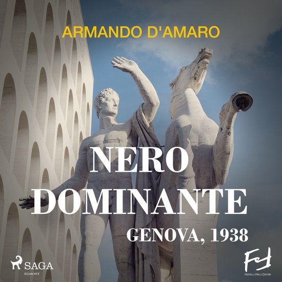 Nero dominante. Genova, 1938 - cover