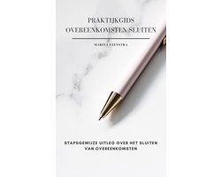 Praktijkgids zakelijke overeenkomsten sluiten