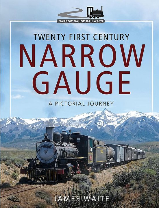 Narrow Gauge Railways - Twenty First Century Narrow Gauge - cover