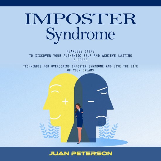 Imposter Syndrome: Fearless Steps to Discover Your Authentic ... - cover