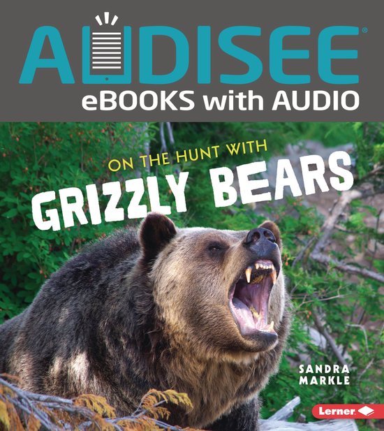 Ultimate Predators - On the Hunt with Grizzly Bears