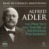The Practice and Theory of Individual Psychology