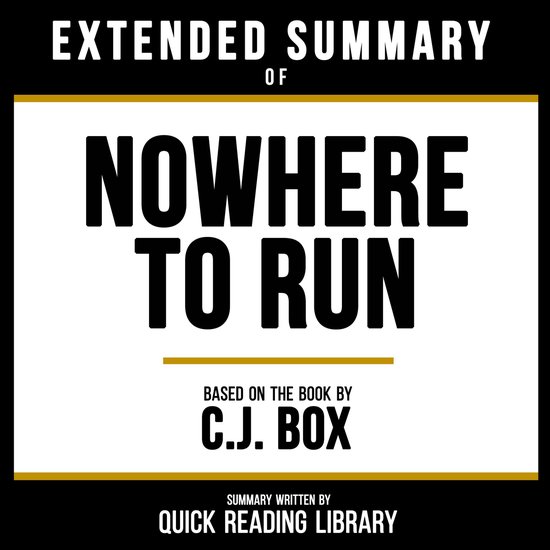 Extended Summary - Nowhere To Run