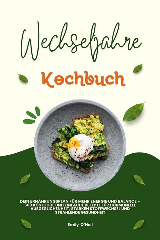 Wechseljahre Kochbuch: Dein Ernährungsplan für mehr Energi ... - cover