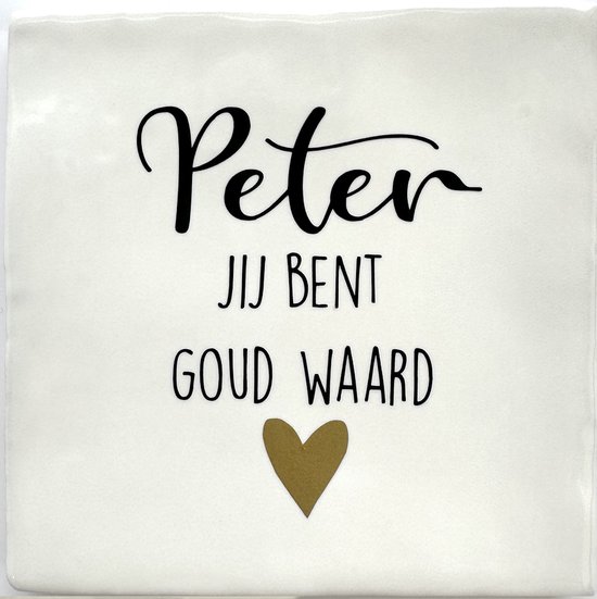 Carrelage texte Peter tu vaux de l'or - 10 x 10 cm - Sweet Gift - Y compris crochet adhésif - Merk Snoes