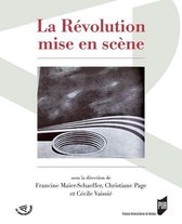 Spectaculaire Théâtre - La Révolution mise en scène