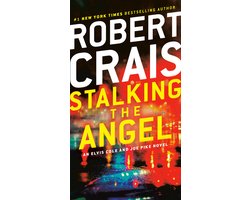 Omslag van Stalking the Angel An Elvis Cole and Joe Pike Novel 2