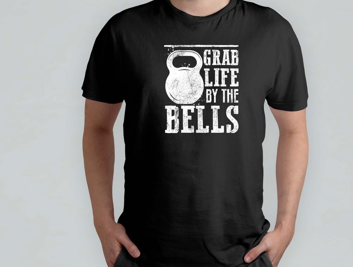Grablife By The Bells - T Shirt - GymLife - WorkoutGoals - FitnessAddict - LiftHeavy - SportschoolLeven - TrainingsDoelen - KrachtTraining - ZwaarTillen