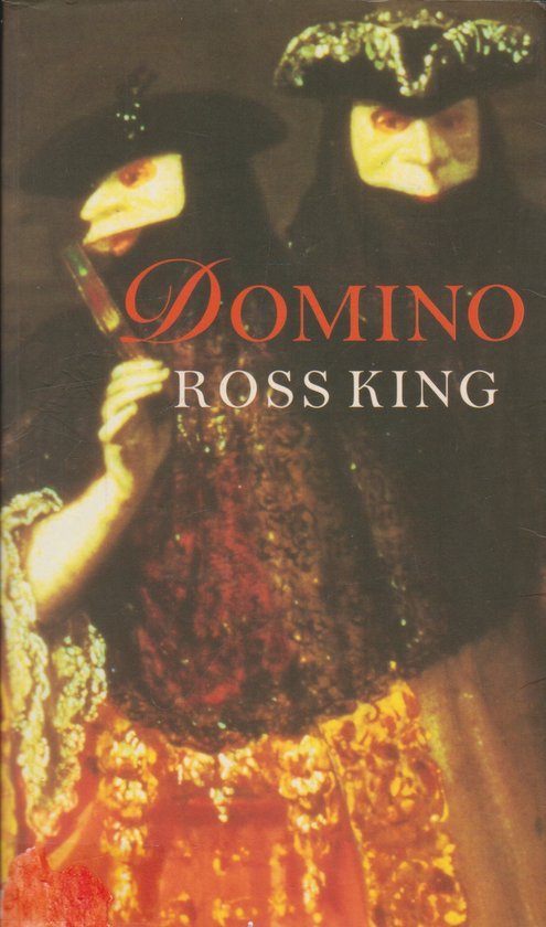 Boek kaft met de titel 'DOMINO' en de auteur 'ROSS KING'. Twee gemaskerde figuren in 18e-eeuwse kleding.