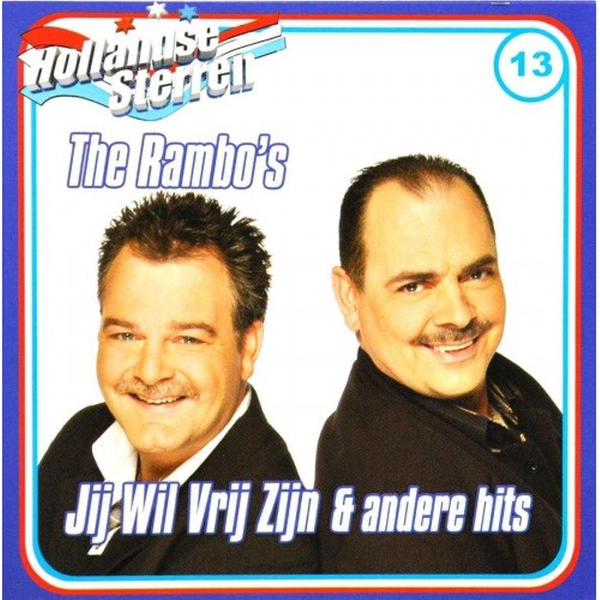 Jij Wil Vrij Zijn & Andere Hits