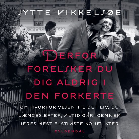Derfor forelsker du dig aldrig i den forkerte - cover