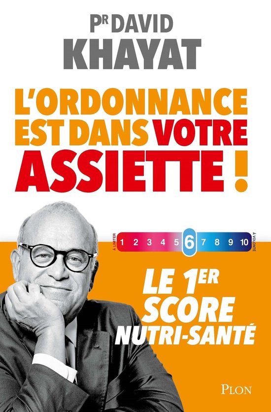 Couverture du livre L'ordonnance est dans votre assiette! avec un homme portant des lunettes, affichant "L'ordonnance est dans votre assiette ! LE 1ER SCORE NUTRI-SANTÉ".