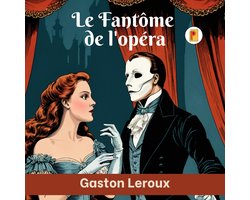 Fantôme de l'opéra, Le (French Edition)