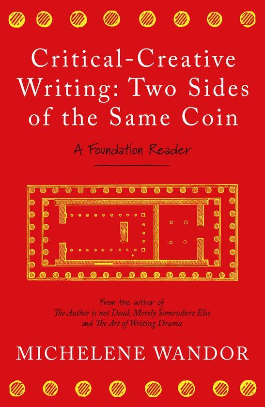 Critical-Creative Writing: Two Sides of the Same Coin - cover