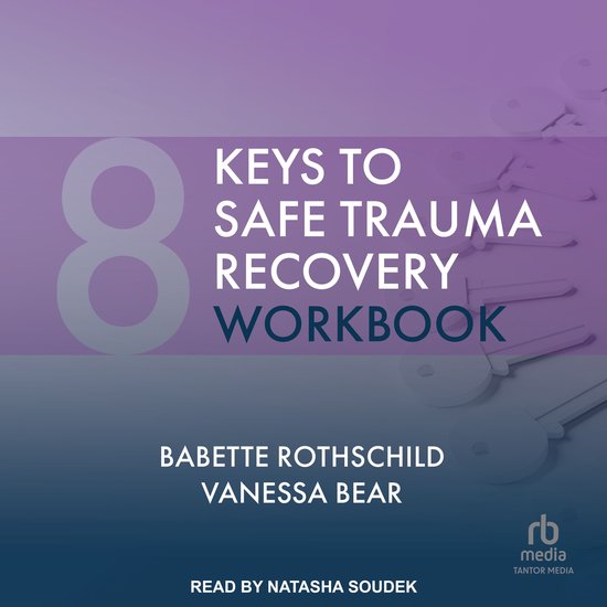 8 Keys to Safe Trauma Recovery Workbook - cover