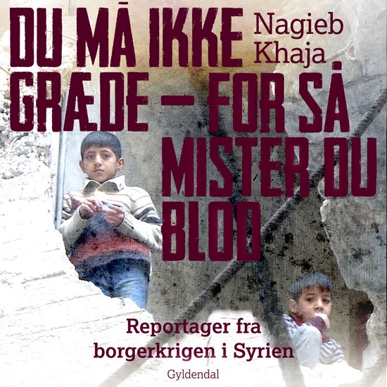 Du må ikke græde - for så mister du blod - cover