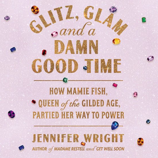 Glitz, Glam, and a Damn Good Time - cover