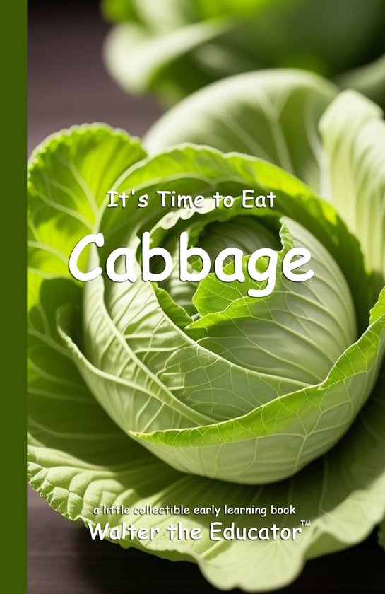 Time to Eat Book Series - It's Time to Eat Cabbage