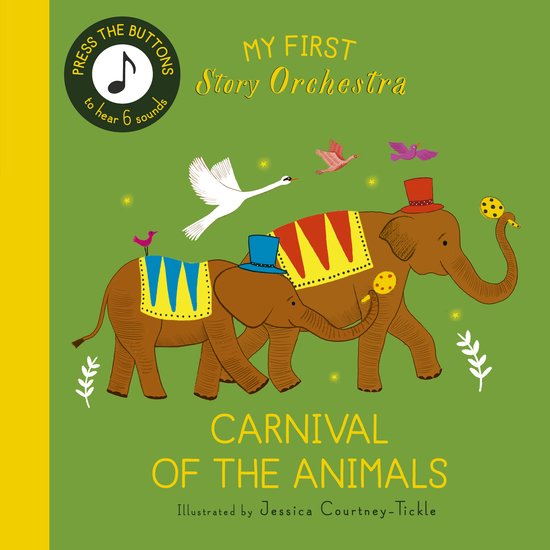 The Story Orchestra- My First Story Orchestra: Carnival of the Animals