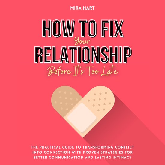 How to Fix Your Relationship Before It's Too Late - cover