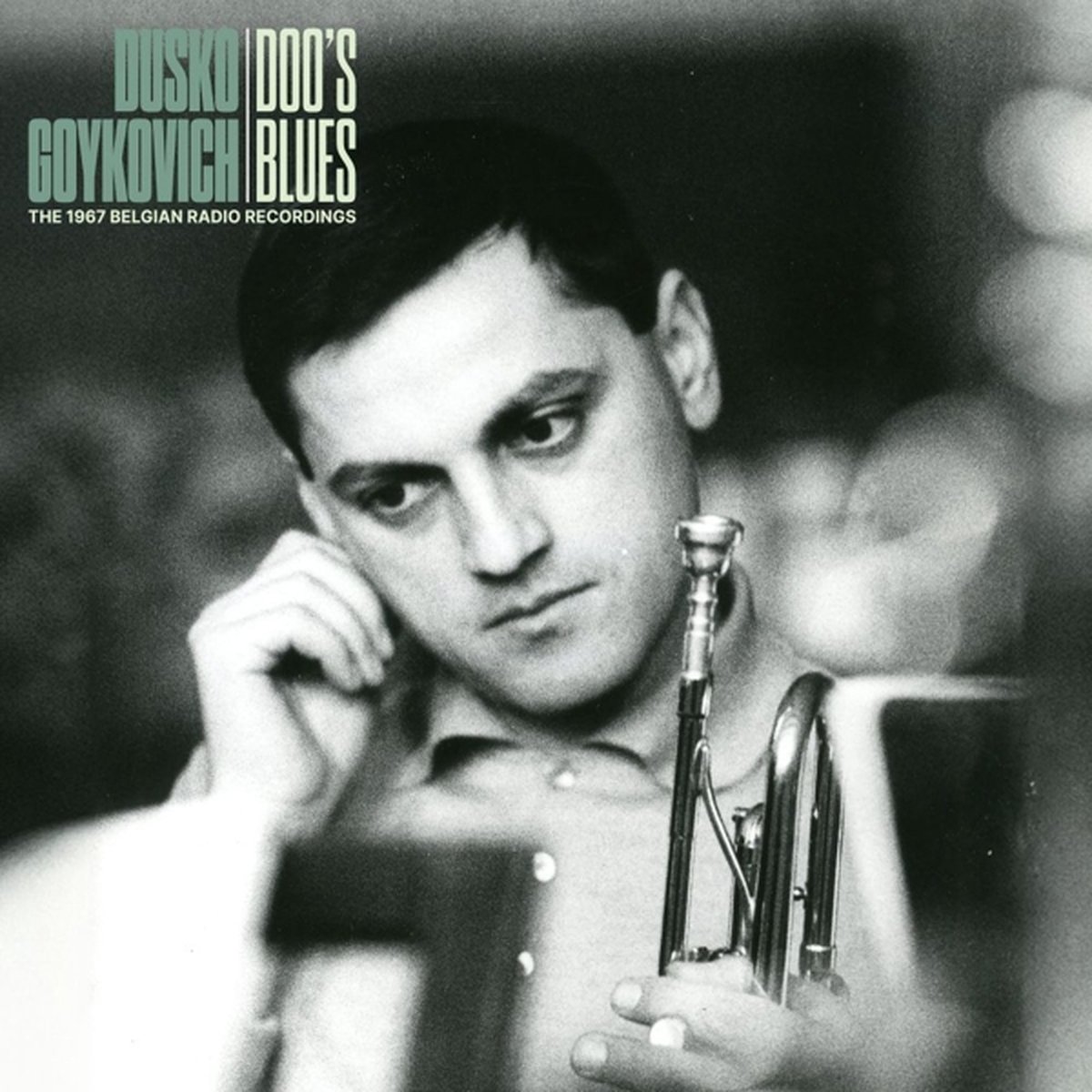 Dusko Goykovich - Doo's Blues (The 1967 Belgian Radio Recordings) (LP)