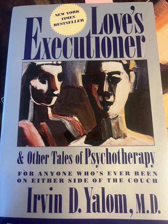 Love's Executioner and Other Tales of Psychotherapy