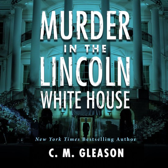 Murder In the Lincoln White House - cover