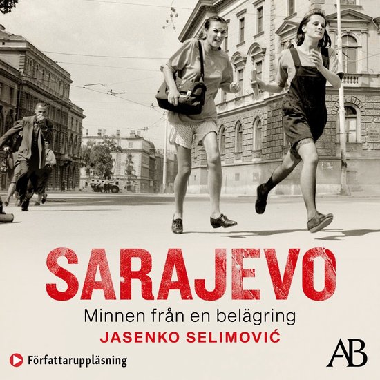 Sarajevo : minnen från en belägring - cover