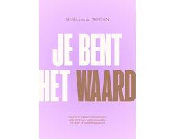 Je bent het waard
