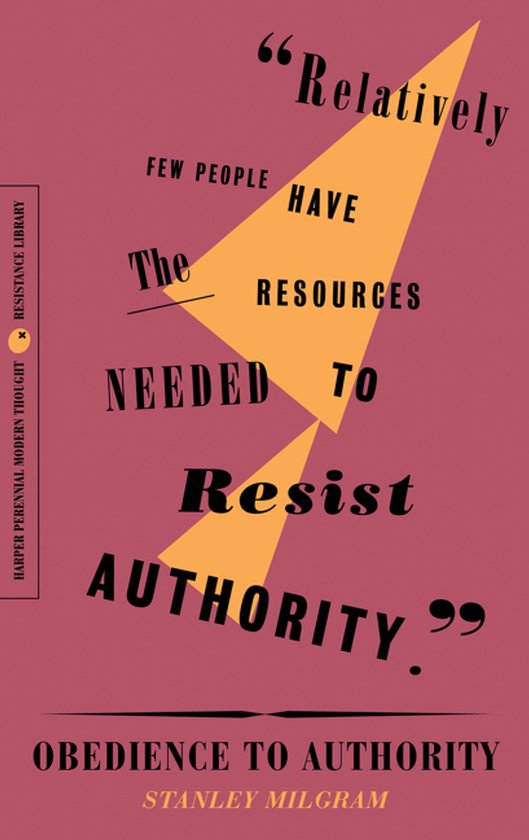 Obedience to Authority An Experimental View The Resistance L ... - cover