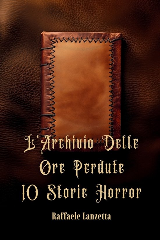 L'Archivio Delle Ore Perdute 10 Storie Horror - cover