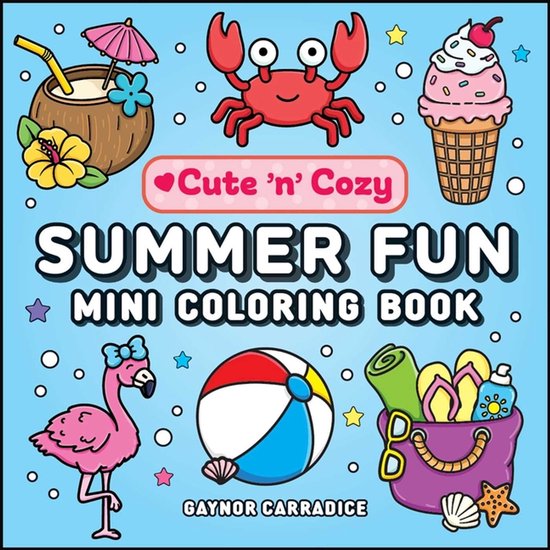 Cute and Cozy- Summer Fun Mini Coloring Book - cover