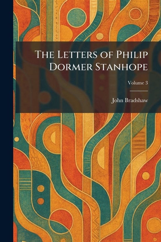 The Letters of Philip Dormer Stanhope - cover