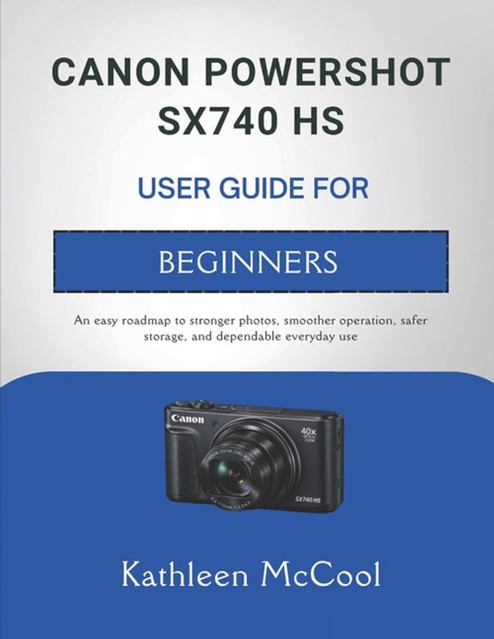 Canon Powershot Sx740 HS User Guide for Beginners - cover
