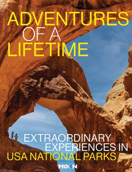 Moon National Parks Travel Guide- Adventures of a Lifetime - cover