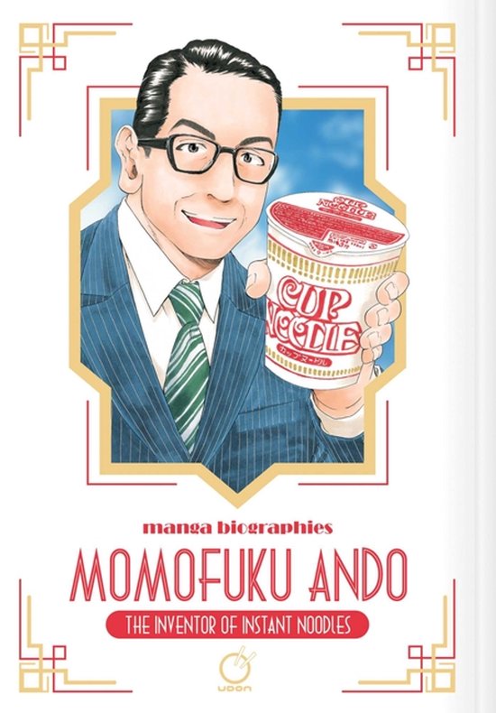 Manga Biographies: Momofuku Ando - The Inventor of Instant N ... - cover