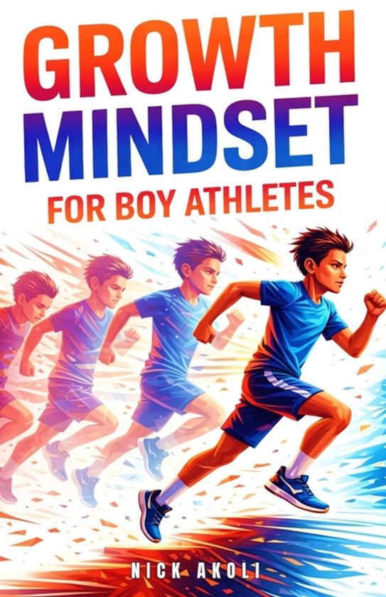 Mindset Books for Young Athletes- Growth Mindset for Boy Ath ... - cover