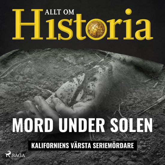 Mord under solen - Kaliforniens värsta seriemördare - cover