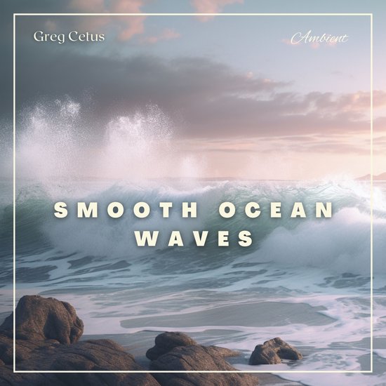 Smooth Ocean Waves - cover
