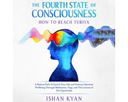 The Fourth State of Consciousness - How to reach Turiya