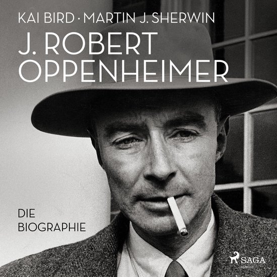 J. Robert Oppenheimer: Die Biographie | Das Hörbuch zum Kin ... - cover