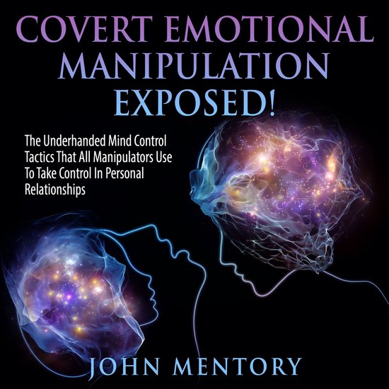 Covert Emotional Manipulation Exposed! - cover