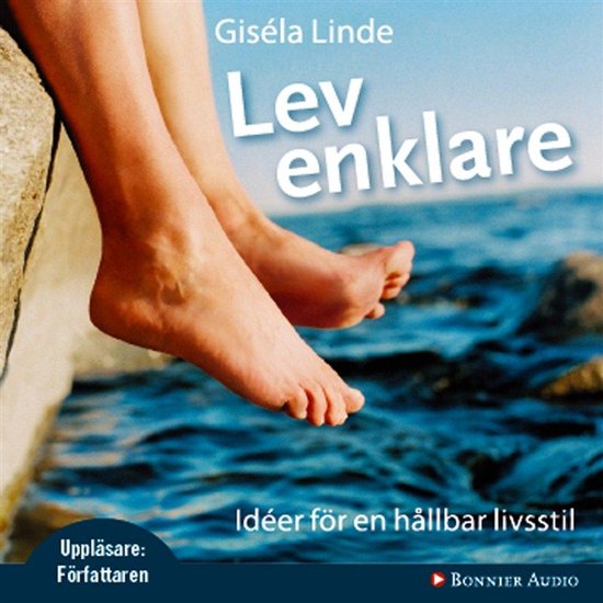Lev enklare : Idéer för en hållbar livsstil - cover