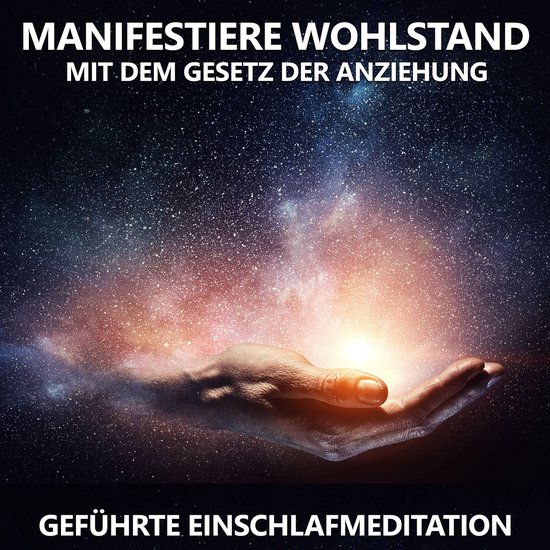 Manifestiere Wohlstand mit dem Gesetz der Anziehung - cover